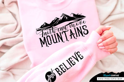 Faith can move mountains Sleeve SVG Design, Inspirational sleeve SVG, Motivational Sleeve SVG Design, Positive Sleeve SVG SVG Regulrcrative 