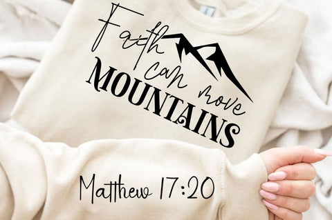 Faith Can Move Mountains Sleeve SVG Design SVG Regulrcrative 