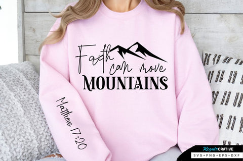 Faith Can Move Mountains Sleeve SVG Design SVG Regulrcrative 