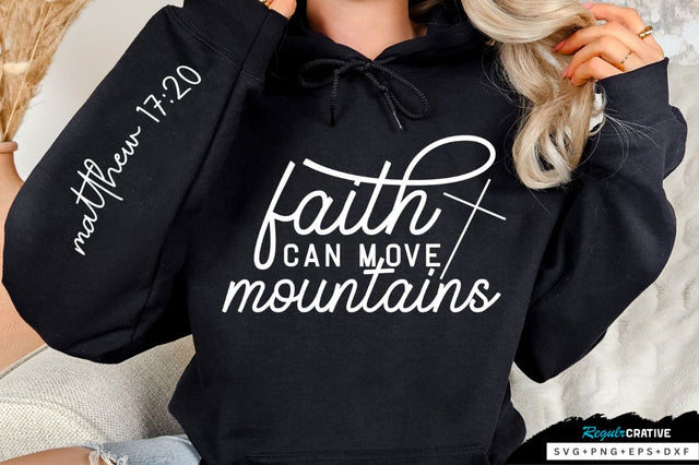 Faith Can Move Mountains Sleeve SVG Design SVG Regulrcrative 