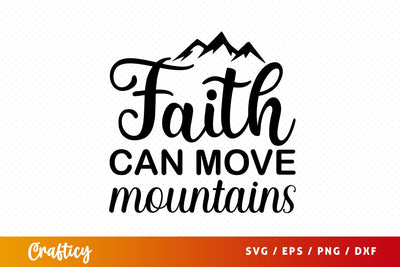 faith can move mountains Svg Design SVG Designangry 