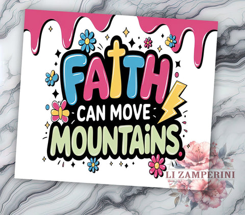 Faith Can Move Mountains Tumbler, Bible Verse Design, 20oz Tumbler Wrap, Sublimation Design, Christian Gift, Retro Faith Tumbler, Inspirational Drinkware, Unique Religious Sublimation Li Zamperini 