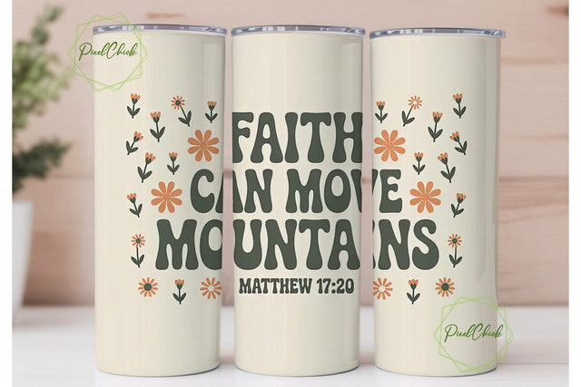 Faith Can Move Mountains Tumbler Wrap Sublimation PixelChick 