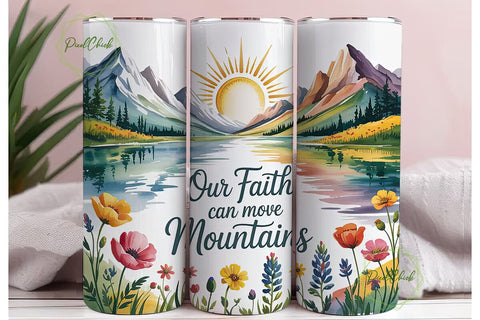 Faith Can Move Mountains Tumbler Wrap Sublimation PixelChick 