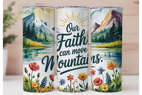 Faith Can Move Mountains Tumbler Wrap Sublimation PixelChick 