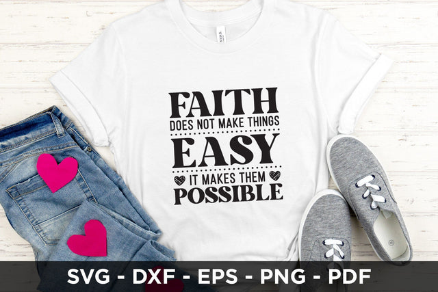 Faith Does Not Make Thing Easy SVG SVG CraftLabSVG 
