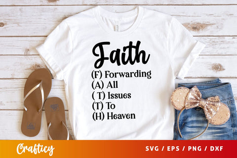 faith (f) forwarding (a) all ( t) issues (t) to (h) heaven Svg Design SVG Designangry 