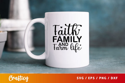 faith family and farm life Svg Design SVG Designangry 