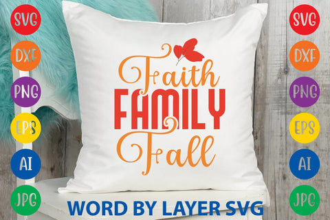 Faith Family Fall SVG DESIGN SVG Rafiqul20606 
