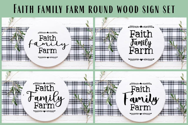 Faith Family Farm Round Sign Set SVG So Fontsy Design Shop 