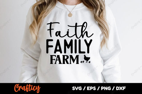 Faith family farm SVG Design SVG Designangry 