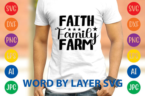 Faith Family Farm SVG DESIGN SVG Rafiqul20606 