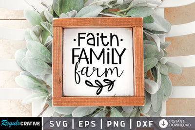 Faith family farm SVG design SVG Regulrcrative 