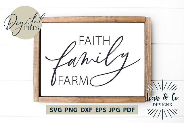 Faith Family Farm SVG Files, Family Svg, Home Decor, Farmhouse Svg, Wall Art, Cricut Svg, Silhouette Designs, Digital Cut Files, Vinyl Designs, DXF PNG JPG (1699175199) SVG Ivan & Co. Designs 