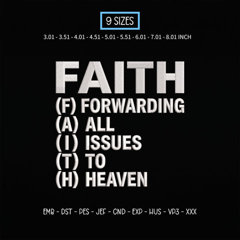 Faith Forwarding All Issues to Heaven Embroidery Design – Christian Faith Acronym Religious Machine Embroidery File Embroidery/Applique DESIGNS PatternFeed8 