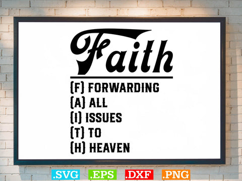 Faith Forwarding All Issues To Heaven svg Svg,Christian Svg, Religious Shirt, Jesus Svg, God Svg, Faith PNG, Christian Svg SVG Creativeart88 