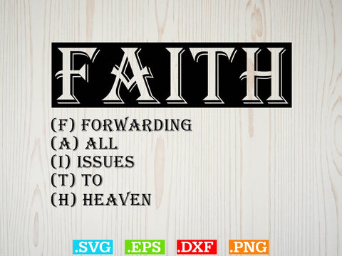 Faith Forwarding All Issues To Heaven svg Svg,Christian Svg, Religious Shirt, Jesus Svg, God Svg, Faith PNG, Christian Svg SVG Creativeart88 
