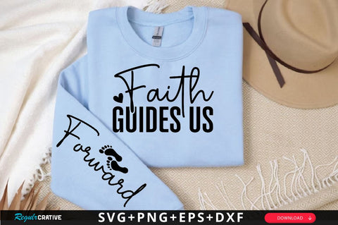 Faith Guides Us Sleeve SVG Design, Christian Sleeve SVG, Faith SVG Design, Jesus Sleeve SVG SVG Regulrcrative 