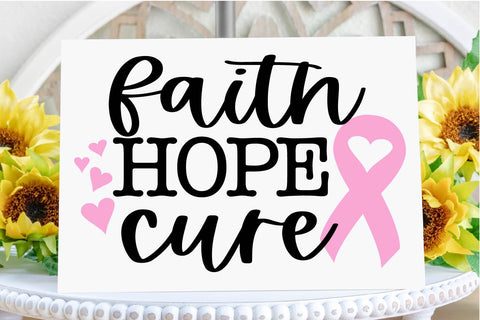 Faith Hope Cure SVG – Perfect for Cancer Awareness Projects SVG Silhouette School Blog Design Shop 