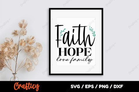 Faith hope love family SVG Design SVG Designangry 