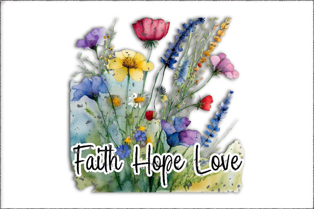 Faith Hope Love Png Bible Verse Shirt Christian Png Jesus Sublimation Design Inspirational Quotes Digital Download Flower Clipart Graphic Sublimation Jagonath Roy 