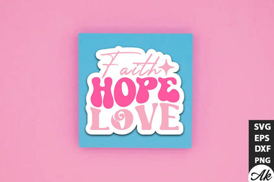 Faith. Hope. Love Retro Stickers Design SVG akazaddesign 