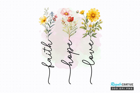 Faith Hope Love Sublimation Design Sublimation Regulrcrative 