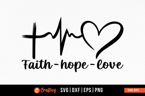 Faith Hope Love Svg Design SVG Designangry 