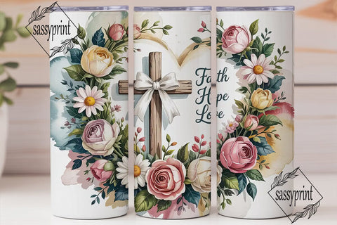 Faith Hope Love Tumbler Wrap Sublimation sassyprint 