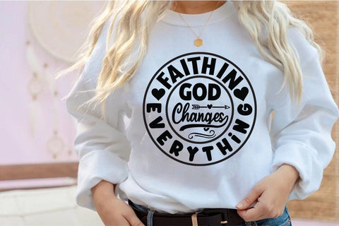 Faith in God Changes Everything SVG Angelina750 