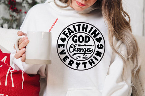 Faith in God Changes Everything SVG Angelina750 