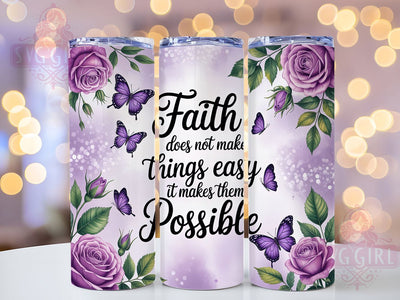 Faith Inspirational Quote Tumbler Wrap, Christian Quote Sublimation, Motivational Drinkware Design, 20oz Skinny Tumbler Wrap, Religious Faith Wrap, Uplifting Bible Verse Tumbler Sublimation SvggirlplusArt 