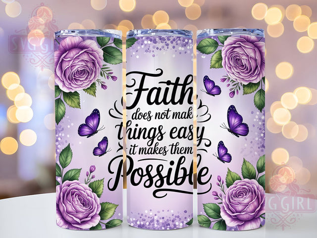 Faith Inspirational Quote Tumbler Wrap, Christian Quote Sublimation, Motivational Drinkware Design, 20oz Skinny Tumbler Wrap, Religious Faith Wrap, Uplifting Bible Verse Tumbler Sublimation SvggirlplusArt 