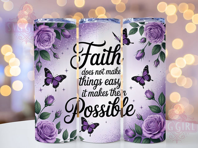 Faith Inspirational Quote Tumbler Wrap, Christian Quote Sublimation, Motivational Drinkware Design, 20oz Skinny Tumbler Wrap, Religious Faith Wrap, Uplifting Bible Verse Tumbler, Encouraging Quote Sublimatio Sublimation SvggirlplusArt 