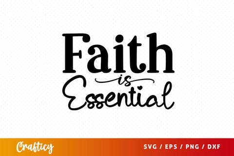 faith is essential Svg Design SVG Designangry 