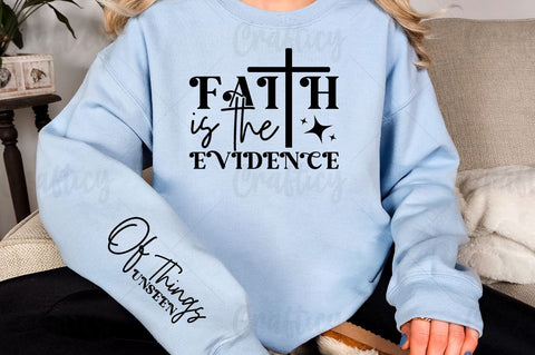 Faith is the Evidence Sleeve SVG Design SVG Designangry 