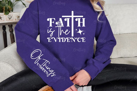 Faith is the Evidence Sleeve SVG Design SVG Designangry 