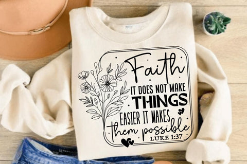 Faith It Does Not Make things SVG, Christian Floral SVG, Faith SVG, Retro Christian SVG, Bible Verse SVG, Wildflower Jesus SVG Design SVG Regulrcrative 