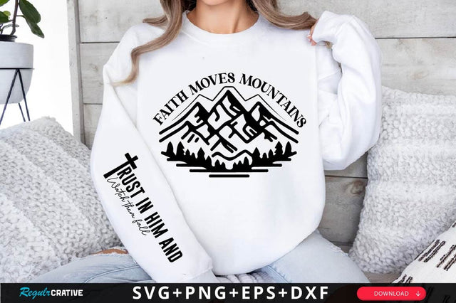 Faith Moves Mountains Sleeve SVG Design SVG Regulrcrative 