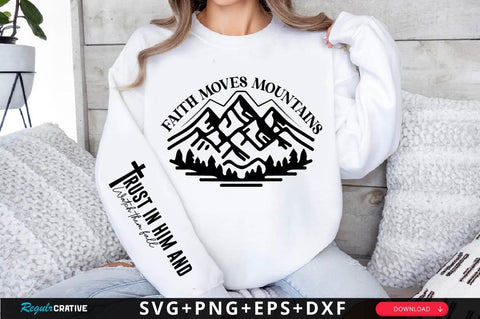 Faith Moves Mountains Sleeve SVG Design SVG Regulrcrative 