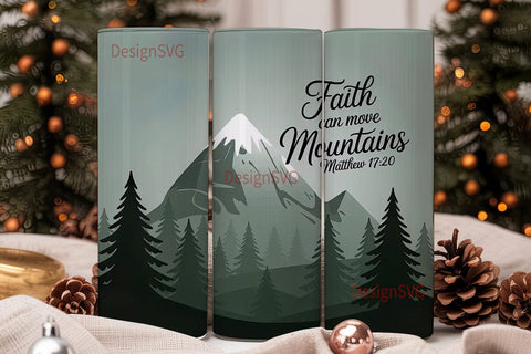 Faith Moves Mountains Tumbler Wrap Sublimation DesignSVG 