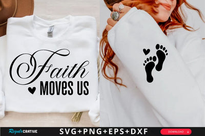 Faith Moves Us Sleeve SVG Design, Christian Sleeve SVG, Faith SVG Design, Jesus Sleeve SVG SVG Regulrcrative 