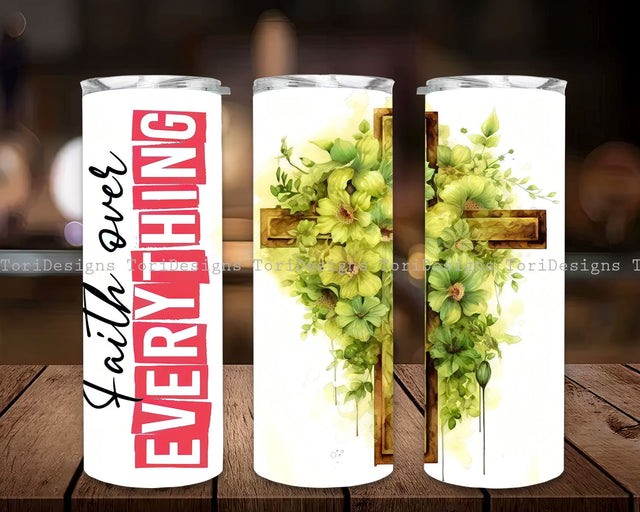 Faith over everything 20 oz skinny tumbler sublimation design Religion Floral Christian cross digital PNG Straight wrap Waterslide download Sublimation ToriDesigns 