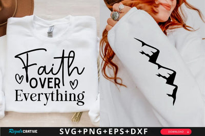 Faith Over Everything Sleeve SVG Design, Christian Sleeve SVG, Faith SVG Design, Jesus Sleeve SVG SVG Regulrcrative 