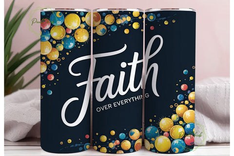 Faith Over Everything Tumbler Wrap Sublimation PixelChick 