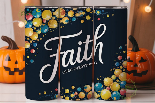 Faith Over Everything Tumbler Wrap Sublimation PixelChick 