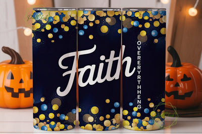 Faith Over Everything Tumbler Wrap Sublimation PixelChick 