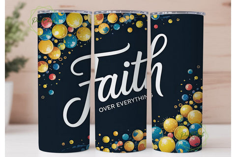 Faith Over Everything Tumbler Wrap Sublimation PixelChick 