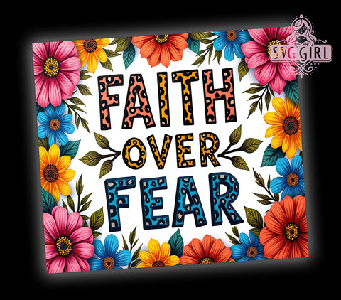 Faith Over Fear 20oz Tumbler Wrap Sublimation Design, Straight Tapered Tumbler Wrap, Inspirational Christian Bible Jesus Tumbler Png, Instant Digital Download Sublimation SvggirlplusArt 