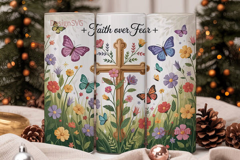 Faith Over Fear 20oz Tumbler Wrap Sublimation DesignSVG 